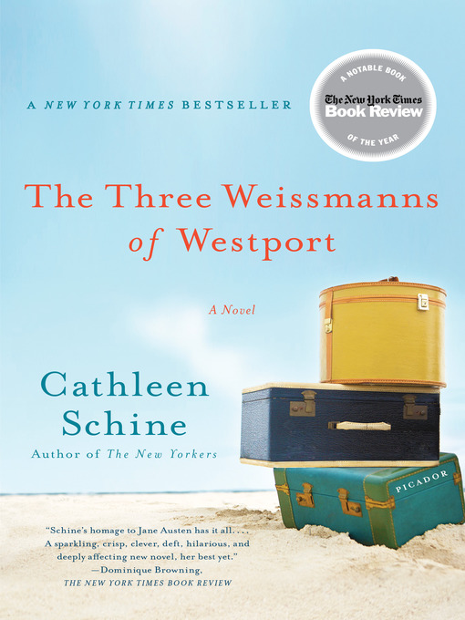 Title details for The Three Weissmanns of Westport by Cathleen Schine - Wait list